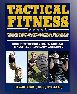 خرید و دانلود نسخه کامل کتاب Tactical Fitness: The Elite Strength and Conditioning Program for Warrior Athletes and the Heroes of Tomorrow including Firefighters, Police, Military and Special Forces –  +  Pdf