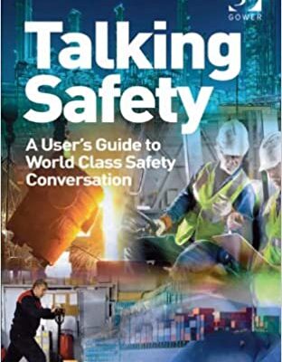خرید و دانلود نسخه کامل کتاب Talking Safety: A User’s Guide to World Class Safety Conversation (2nd Edition) – PDF