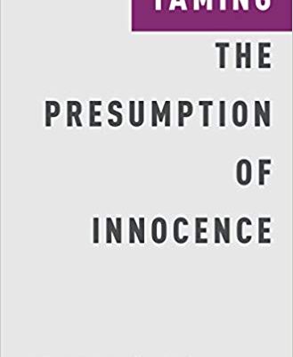 خرید و دانلود نسخه کامل کتاب Taming the Presumption of Innocence (Studies in Penal Theory and Philosophy)
