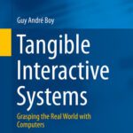 خرید و دانلود نسخه کامل کتاب Tangible Interactive Systems: Grasping the Real World with Computers