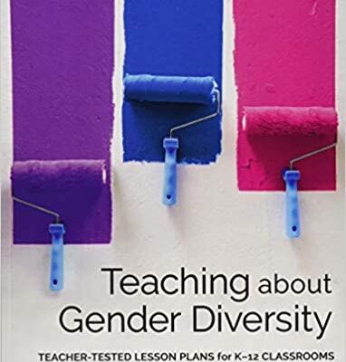 خرید و دانلود نسخه کامل کتاب Teaching About Gender Diversity:  Teacher-Tested Lesson Plans for K–12 Classrooms[2020] –  PDF