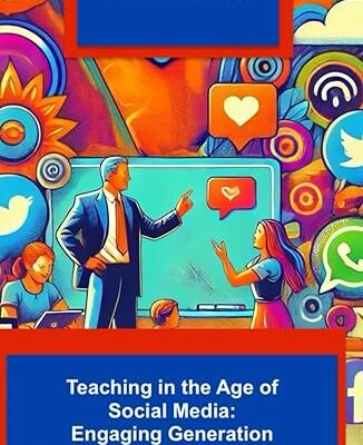 خرید و دانلود نسخه کامل کتاب Teaching in the Age of Social Media: Engaging Generation Alpha Kids in the Classroom – + Pdf