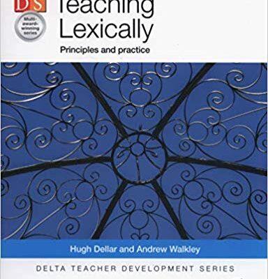 خرید و دانلود نسخه کامل کتاب Teaching Lexically: Principles and practice (Delta Teacher Development Series)