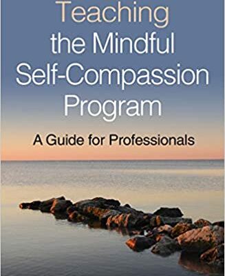خرید و دانلود نسخه کامل کتاب Teaching the Mindful Self-Compassion Program: A Guide for Professionals – PDF