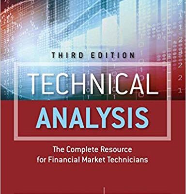 خرید و دانلود نسخه کامل کتاب Technical Analysis: The Complete Resource for Financial Market Technicians (3rd Edition)