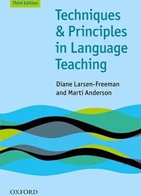 خرید و دانلود نسخه کامل کتاب Techniques and Principles in Language Teaching (3rd Edition) – Pdf
