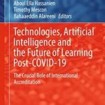 خرید و دانلود نسخه کامل کتاب Technologies, Artificial Intelligence and the Future of Learning Post-COVID-19 –  Pdf
