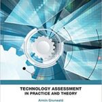خرید و دانلود نسخه کامل کتاب Technology Assessment in Practice and Theory –  Pdf