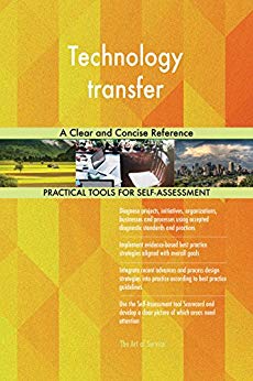 خرید و دانلود نسخه کامل کتاب Technology transfer: A Clear and Concise Reference