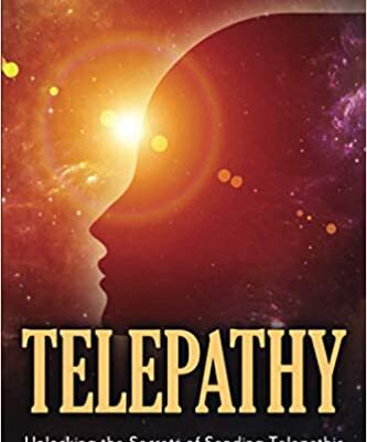 خرید و دانلود نسخه کامل کتاب Telepathy: Unlocking the Secrets of Sending Telepathic Messages and Psychic Development (Extrasensory Perception) Paperback – November 28, 2020 –  +  PDF