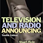خرید و دانلود نسخه کامل کتاب Television and Radio Announcing (12th Edition) –  Pdf