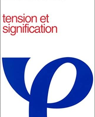 خرید و دانلود نسخه کامل کتاب Tension et signification (Philosophie et langage) (French Edition) – ُ pdf