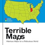 خرید و دانلود نسخه کامل کتاب Terrible Maps: Hilarious Maps for a Ridiculous World –  +  Pdf