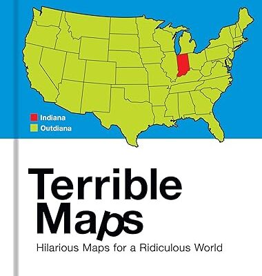 خرید و دانلود نسخه کامل کتاب Terrible Maps: Hilarious Maps for a Ridiculous World –  +  Pdf