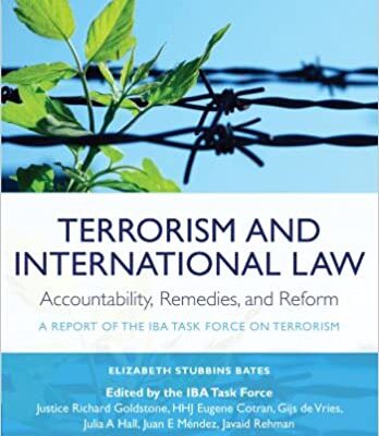 خرید و دانلود نسخه کامل کتاب Terrorism and International Law: Accountability, Remedies, and Reform: A Report of the IBA Task Force on Terrorism –  PDF