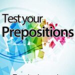 خرید و دانلود نسخه کامل کتاب TEST YOUR PREPOSITIONS (Test It – Learn It): ADVANCED PRACTICE IN PREPOSITIONAL PHRASES General English –  +  PDF
