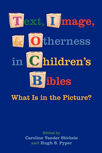 خرید و دانلود نسخه کامل کتاب Text, , and Otherness in Children’s Bibles: What Is in the Picture? (Society of Biblical Literature. Semeia Studies) – PDF_683e91537352c.jpeg خرید و دانلود نسخه کامل کتاب Text, , and Otherness in Children’s Bibles: What Is in the Picture? (Society of Biblical Literature. Semeia Studies) – PDF