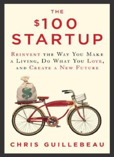 خرید و دانلود نسخه کامل کتاب The $100 Startup: Reinvent the Way You Make a Living, Do What You Love, and Create a New Future – PDF