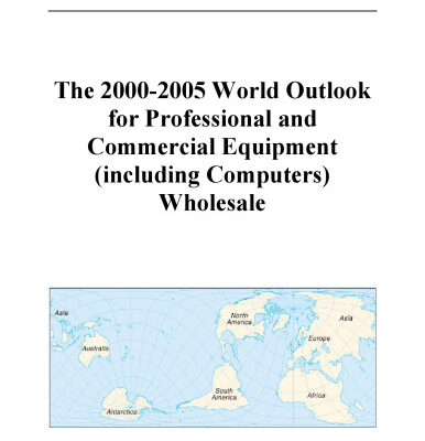 خرید و دانلود نسخه کامل کتاب The 2000-2005 World Outlook for Professional and Commercial Equipment (including Computers) Wholesale