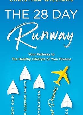 خرید و دانلود نسخه کامل کتاب The 28 Day Runway: Your Pathway to The Healthy Lifestyle of Your Dreams – + Pdf