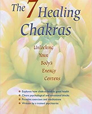 خرید و دانلود نسخه کامل کتاب The 7 Healing Chakras: Unlocking Your Body’s Energy Centers