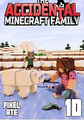 خرید و دانلود نسخه کامل کتاب The Accidental Minecraft Family: Book 10 – + PDF