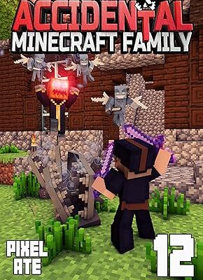 خرید و دانلود نسخه کامل کتاب The Accidental Minecraft Family: Book 12 – + PDF