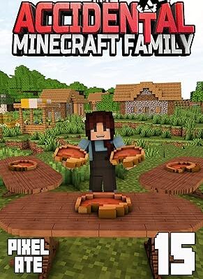 خرید و دانلود نسخه کامل کتاب The Accidental Minecraft Family: Book 15 – + PDF