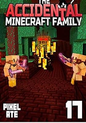 خرید و دانلود نسخه کامل کتاب The Accidental Minecraft Family: Book 17 – + PDF