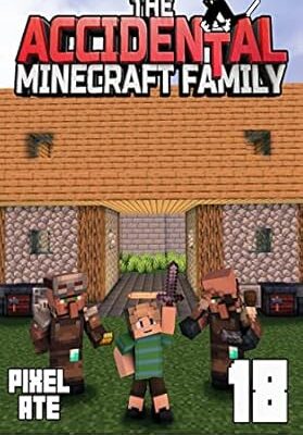 خرید و دانلود نسخه کامل کتاب The Accidental Minecraft Family: Book 18 – + PDF