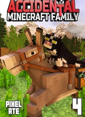 خرید و دانلود نسخه کامل کتاب The Accidental Minecraft Family: Book 4 – + PDF