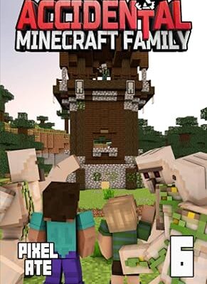 خرید و دانلود نسخه کامل کتاب The Accidental Minecraft Family: Book 6 – + PDF