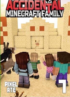 خرید و دانلود نسخه کامل کتاب The Accidental Minecraft Family: Book 7 – + PDF