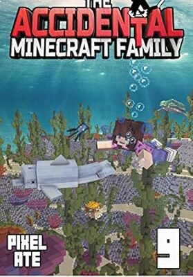 خرید و دانلود نسخه کامل کتاب The Accidental Minecraft Family: Book 9 – + PDF