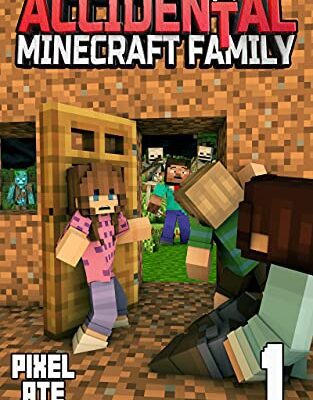 خرید و دانلود نسخه کامل کتاب The Accidental Minecraft Family:  Book One (An Unofficial Minecraft Book)[2020] –  +  pdf