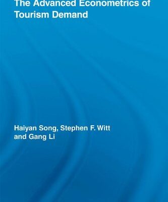 خرید و دانلود نسخه کامل کتاب The Advanced Econometrics of Tourism Demand (Routledge Advances in Tourism) – PDF