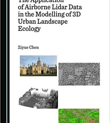 خرید و دانلود نسخه کامل کتاب The Application of Airborne Lidar Data in the Modelling of 3D Urban Landscape Ecology