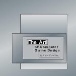خرید و دانلود نسخه کامل کتاب The Art Of Computer Game Design: Reflections Of A Master Game Designer