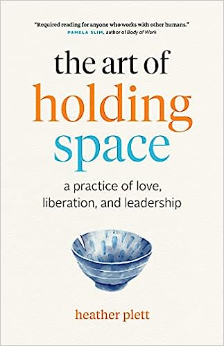 خرید و دانلود نسخه کامل کتاب The Art of Holding Space: A Practice of Love, Liberation, and Leadership – + Pdf_6845f05a812a6.jpeg خرید و دانلود نسخه کامل کتاب The Art of Holding Space: A Practice of Love, Liberation, and Leadership – + Pdf