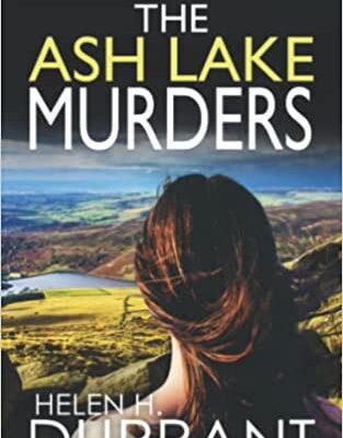 خرید و دانلود نسخه کامل کتاب THE ASH LAKE MURDERS an absolutely gripping crime thriller with a massive twist (Detective Alice Rossi Mystery Book 1) –  +  PDF
