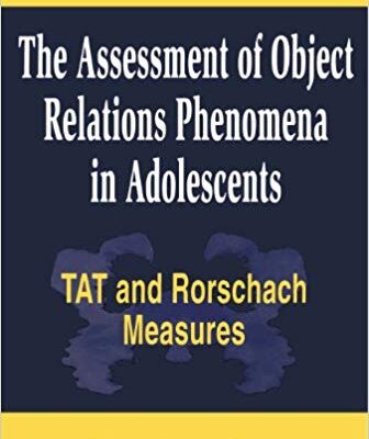 خرید و دانلود نسخه کامل کتاب The Assessment of Object Relations Phenomena in Adolescents: Tat and Rorschach Measu