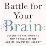 خرید و دانلود نسخه کامل کتاب The Battle for Your Brain: Defending the Right to Think Freely in the Age of Neurotechnology –  +  Pdf