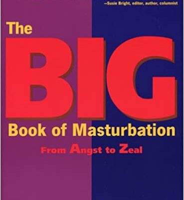 خرید و دانلود نسخه کامل کتاب The Big Book of Masturbation: From Angst to Zeal –  Pdf +
