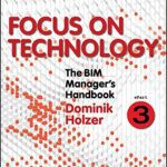 خرید و دانلود نسخه کامل کتاب The BIM Manager’s Handbook, Part 3: Focus on Technology