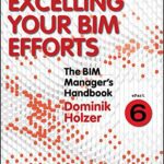 خرید و دانلود نسخه کامل کتاب The BIM Manager’s Handbook, Part 6: Excelling your BIM Efforts