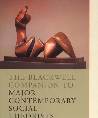 خرید و دانلود نسخه کامل کتاب The Blackwell Companion to Major Contemporary Social Theorists –  PDF