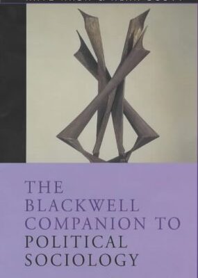 خرید و دانلود نسخه کامل کتاب The Blackwell Companion to Political Sociology –  PDF