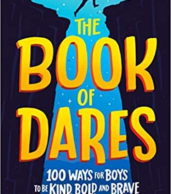 خرید و دانلود نسخه کامل کتاب The Book of Dares: 100 Ways for Boys to Be Kind, Bold, and Brave –  +  Pdf