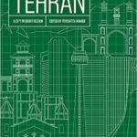 خرید و دانلود نسخه کامل کتاب The Book of Tehran: A City in Short Fiction –  +  Pdf