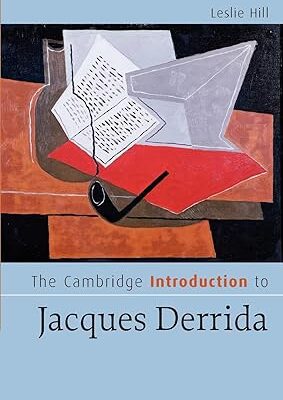 خرید و دانلود نسخه کامل کتاب The Cambridge Introduction to Jacques Derrida – Pdf